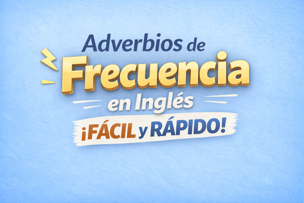 Adverbios de frecuencia en inglés